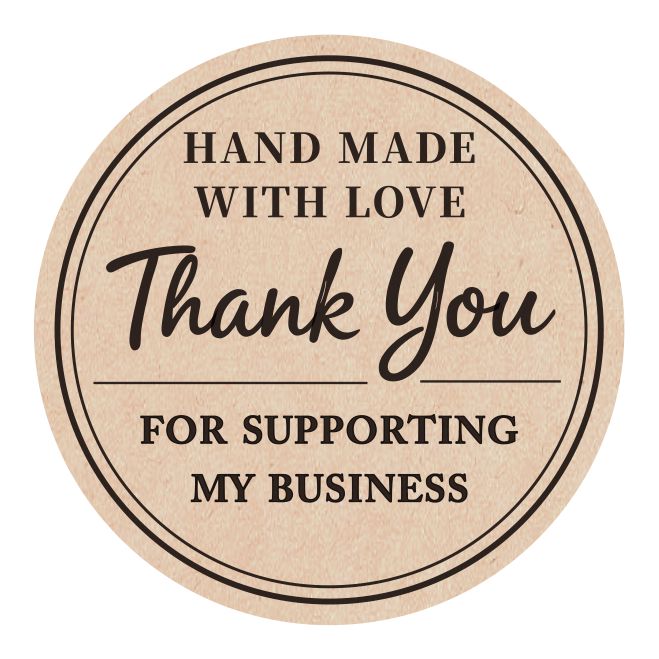 Round brown label with 'Hand Made with Love, Thank You for Supporting My Business' text on a white background