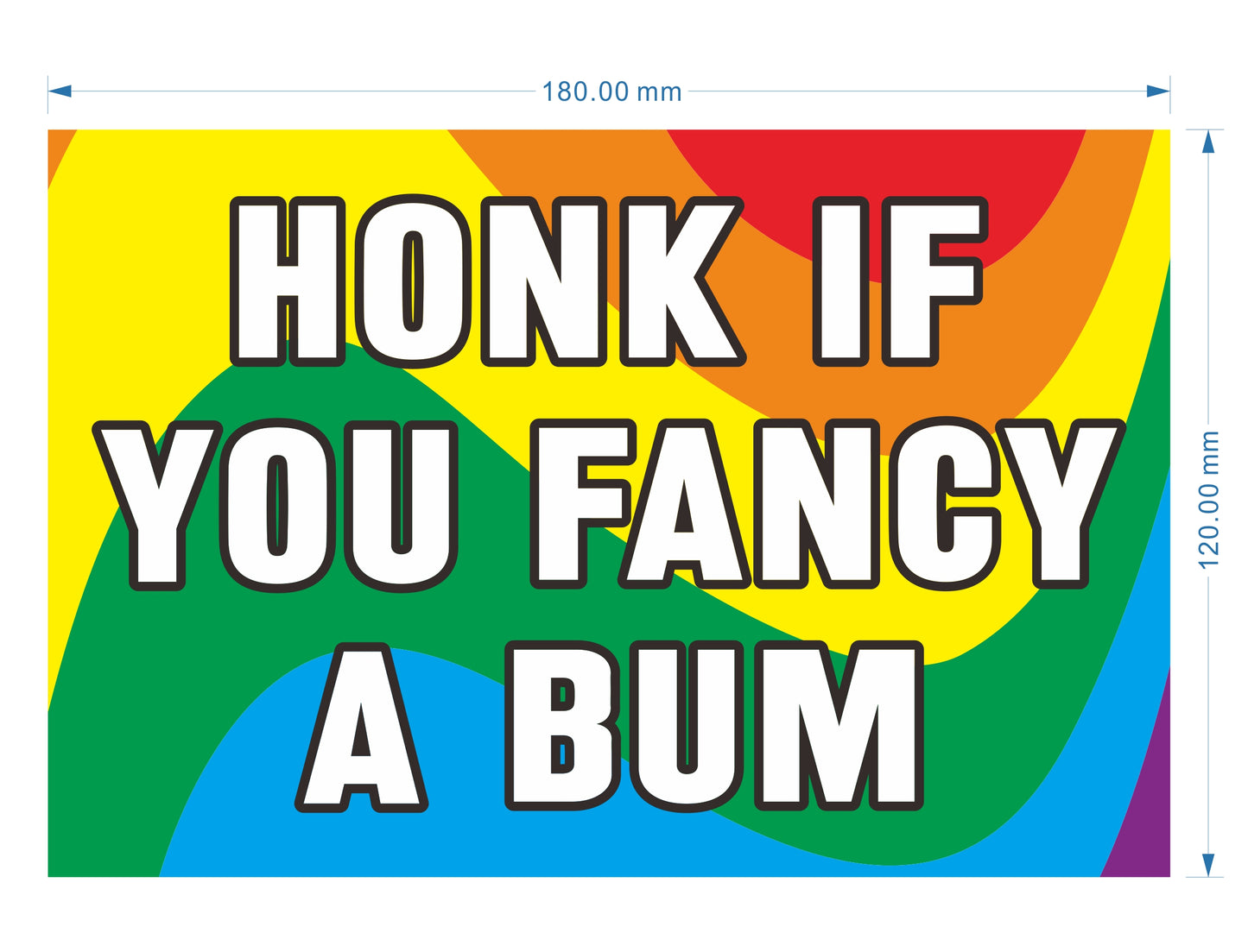 Honk If You Fancy A Bum Sticker, 180mm x 120mm, 7.1 x 4.7 inches, Vinyl Decal Bumper Sticker, LGBT, LGBTQIA