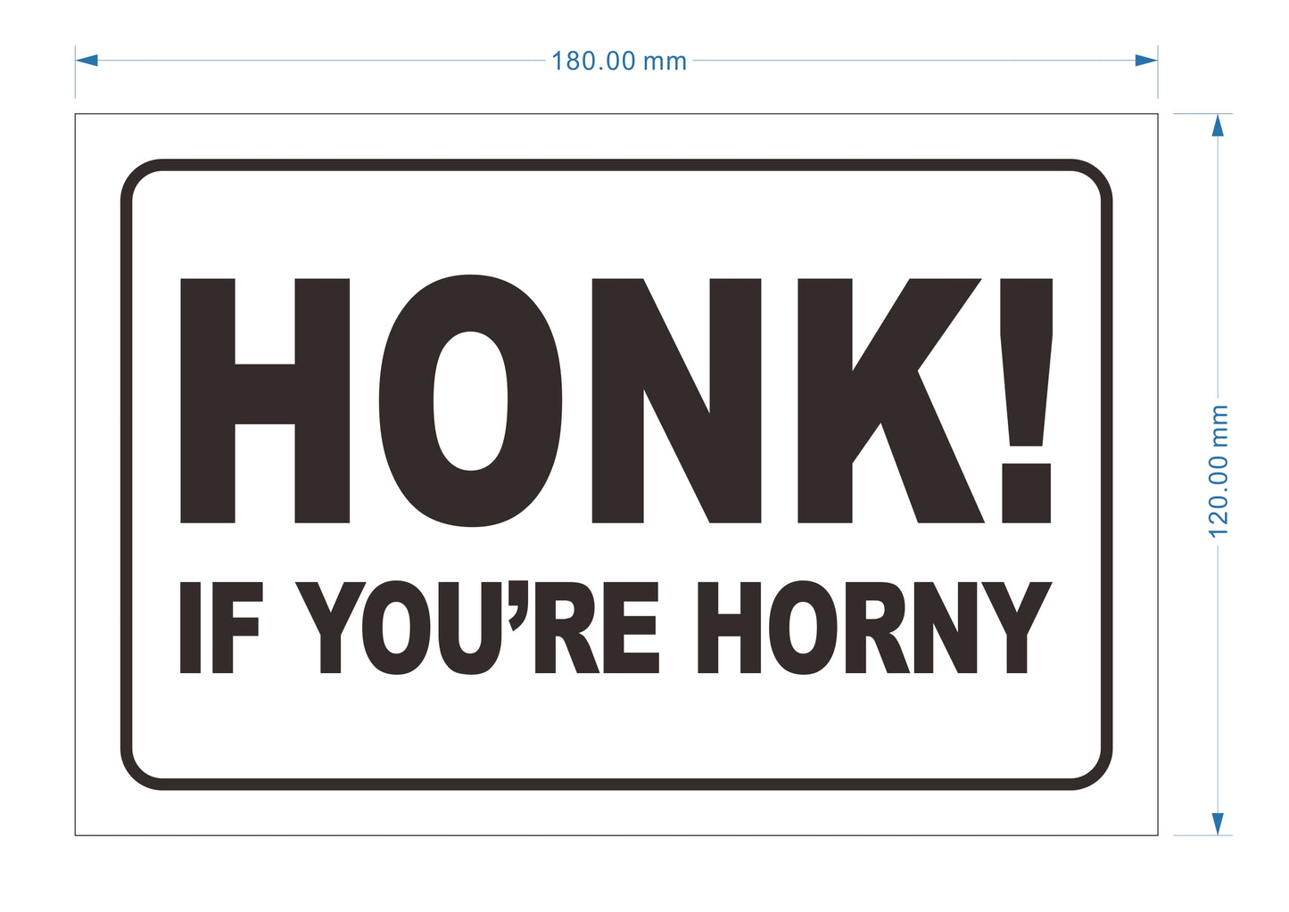 Honk If You're Horny Sticker, Black with White Background, 180mm x 120mm, 7.1 x 4.7 inches, Funny Car Bumper Sticker