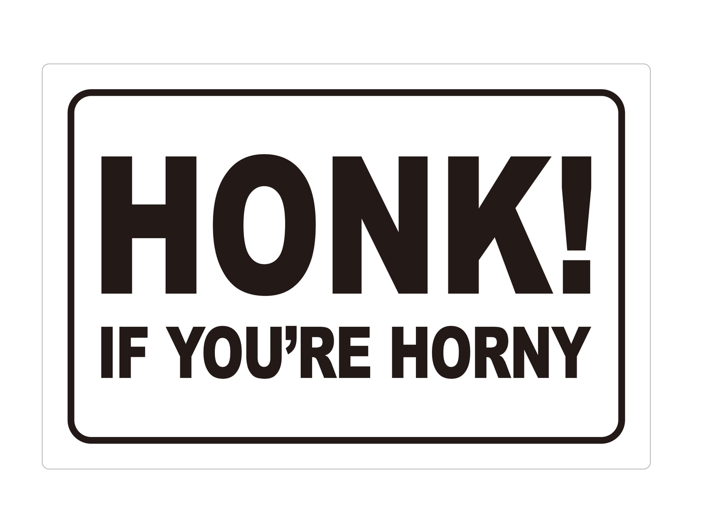 Honk If You're Horny Sticker, Black with White Background, 180mm x 120mm, 7.1 x 4.7 inches, Funny Car Bumper Sticker